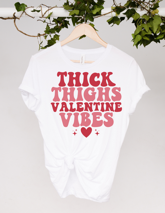 Thick Thighs Valentine Vibes